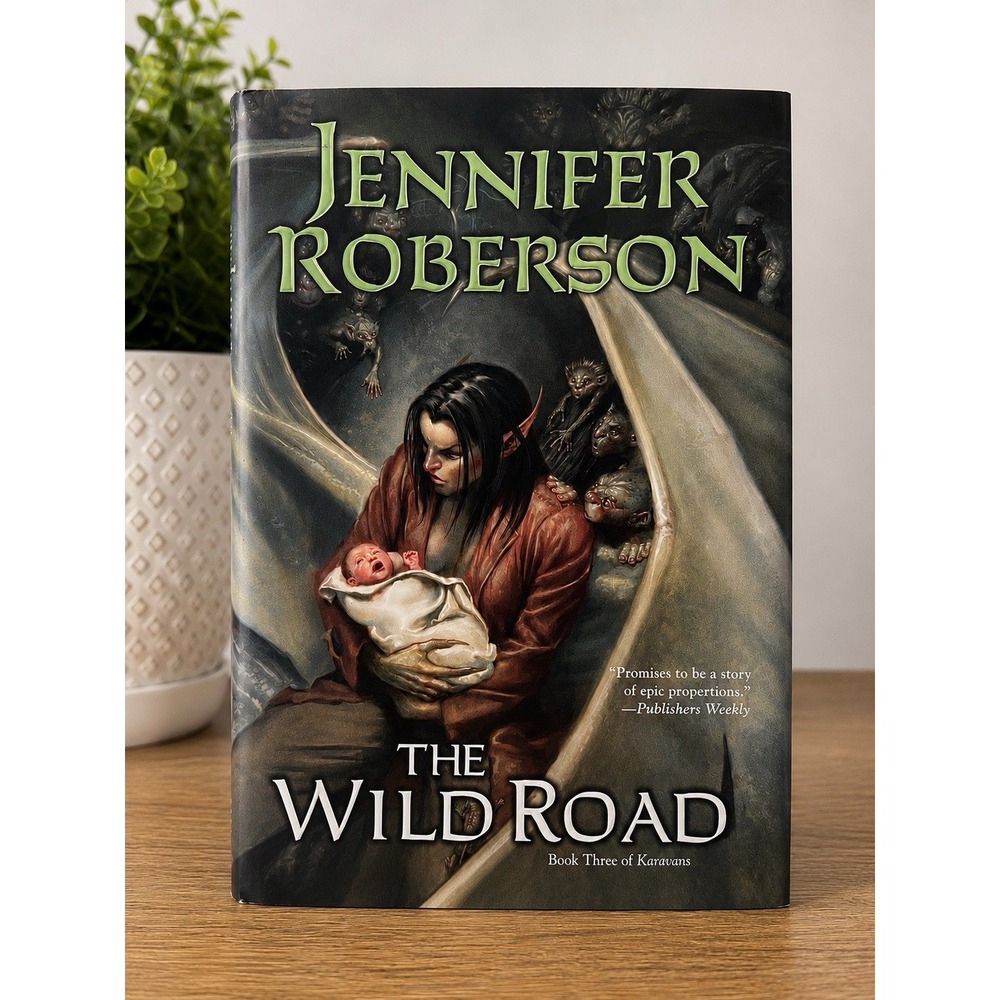 The Wild Road Jennifer Roberson Karavans Book 3 First Hardcover Printing 2012